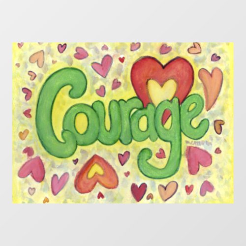 Courage Heart Inspirational Word Art Window Cling