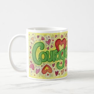 Courage Heart Word Art Custom Coffee Cup