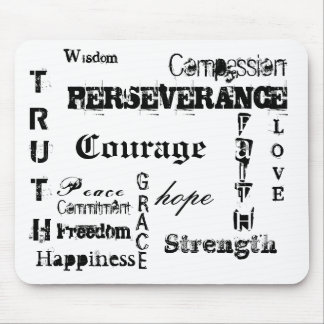 Courage, hope, T, R, U, T, H, PERSEVERANCE, L, ... Mouse Pad