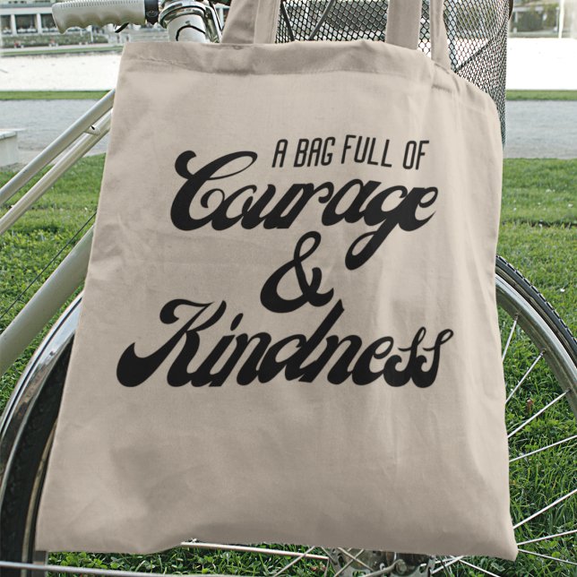 Courage & Kindness Personal Message Tote Bag (Show the world your commitment to fostering a better tomorrow!
)