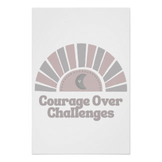 Courage Over Challenges Boho Inspirational Poster