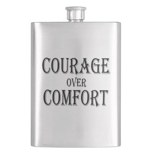 Courage Over Comfort Flask