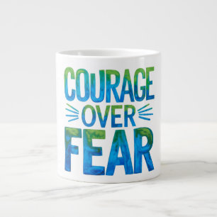 Courage over fear giant coffee mug