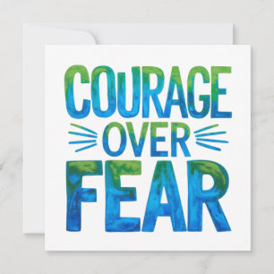 Courage over fear invitation