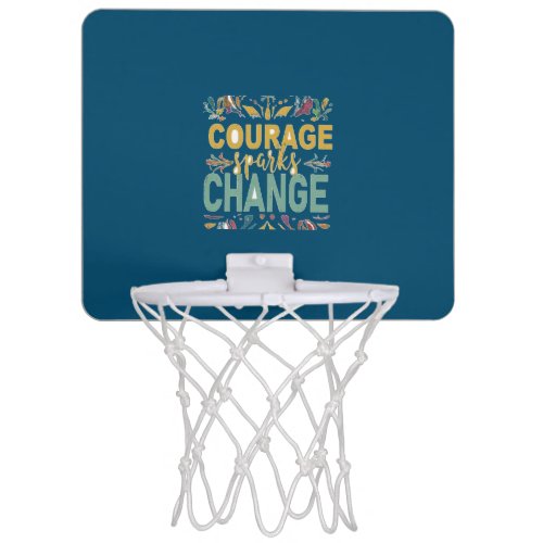Courage Sparks Change Mini Basketball Hoop