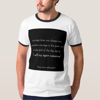 courage T-Shirt