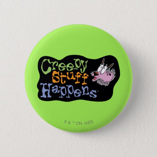 Courage the Cowardly Dog  Creepy Stuff Happens Button