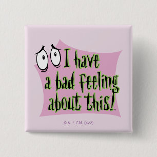 Courage the Cowardly Dog I Have a Bad Feeling… Button