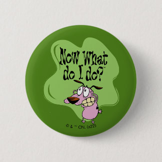 Courage the Cowardly Dog | Now What Do I Do? Button