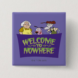 Courage the Cowardly Dog Welcome To Nowhere Button