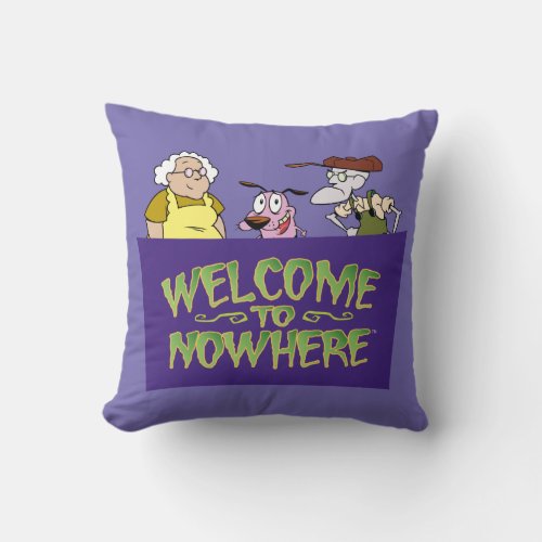 Courage the Cowardly Dog  Welcome To Nowhere Throw Pillow