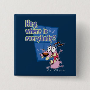 Courage the Cowardly Dog Where is everybody? Button