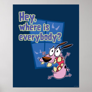 Courage the Cowardly Dog Where is everybody? Poster