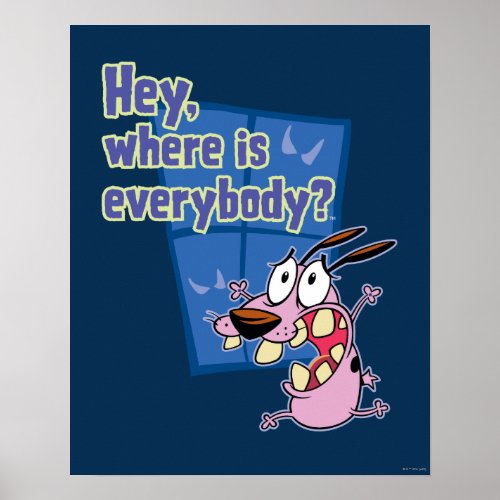 Courage the Cowardly Dog  Where is everybody Poster