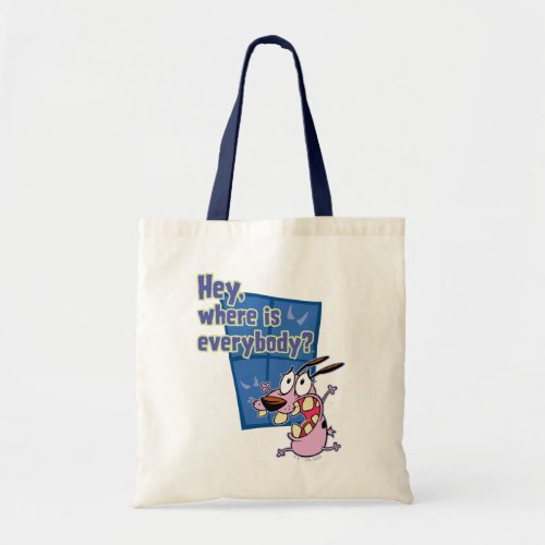 Courage the Cowardly Dog  Where is everybody Tote Bag