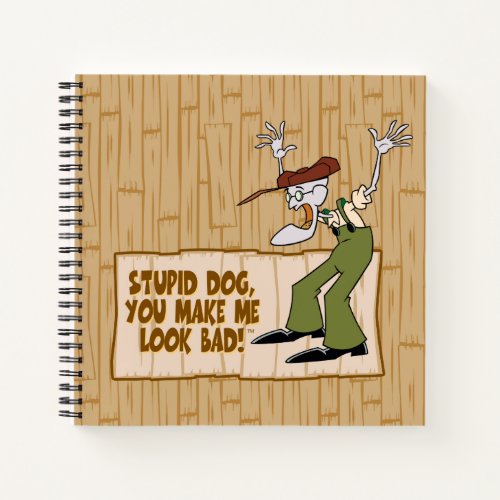 Courage the Cowardly Dog  You Make Me Look Bad Notebook