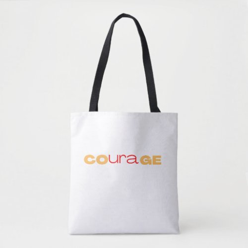 courage tote bag