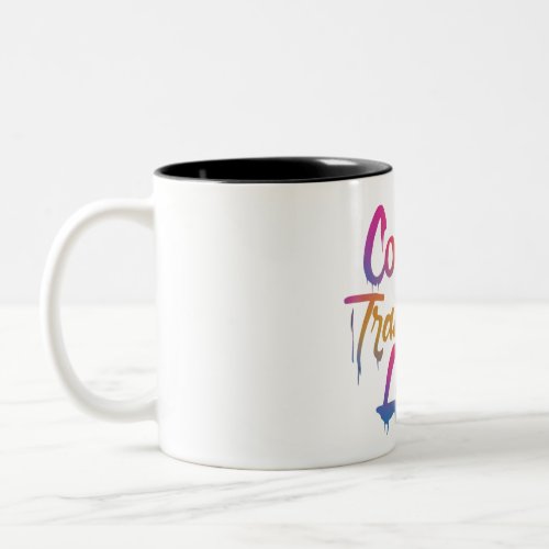 Courage Transcends Limits Two_Tone Coffee Mug