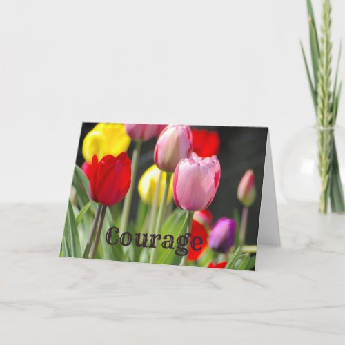 Courage Tulips for Encouragement Card