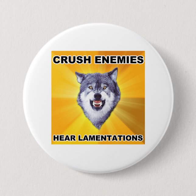 Courage Wolf Crush Enemies Pinback Button (Front)