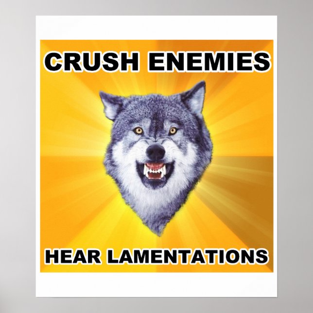 Courage Wolf Crush Enemies Poster (Front)