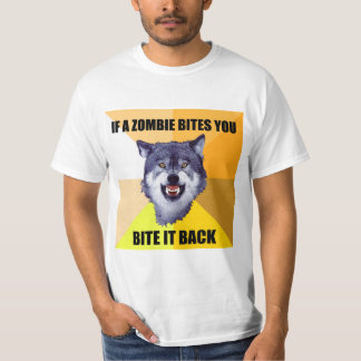 COURAGE WOLF If a zombie bites you T-Shirt