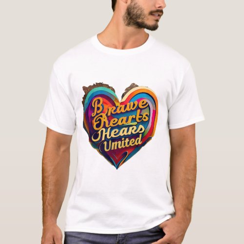 Courageous Heartbeat T_Shirt