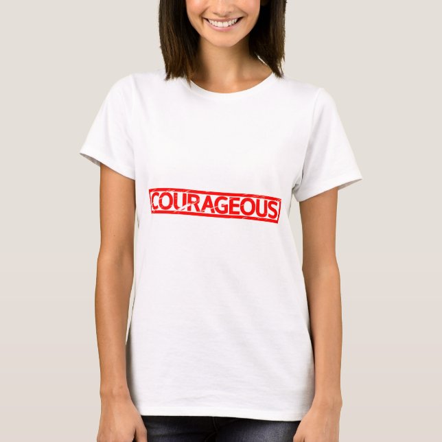 Courageous Stamp T-Shirt (Front)