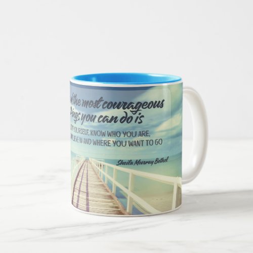 Courageous Things You Can Do Two_Tone Coffee Mug