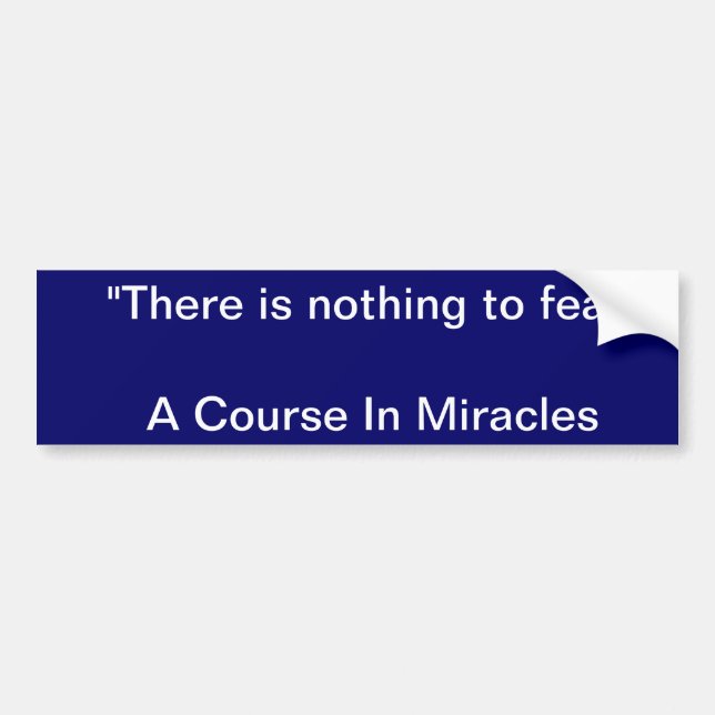 Course In Miracles Quote 1 Bumper Sticker (Front)