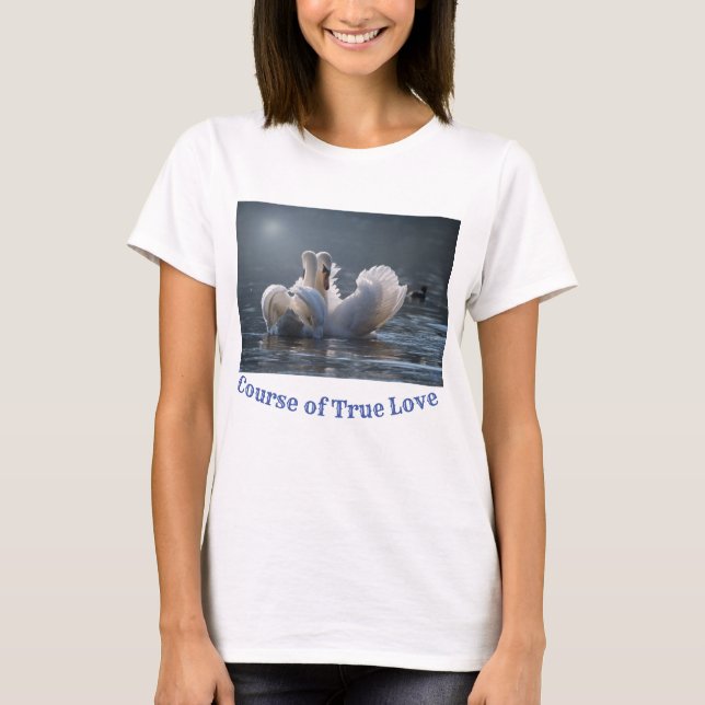 course of true love T-Shirt (Front)