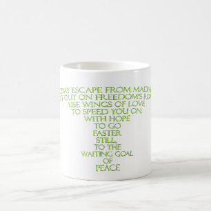 Course Quote -Today escape from madness Coffee Mug
