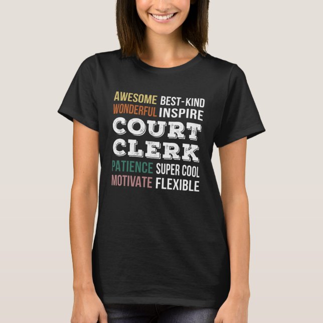 Court Clerk  Appreciation T-Shirt (Front)