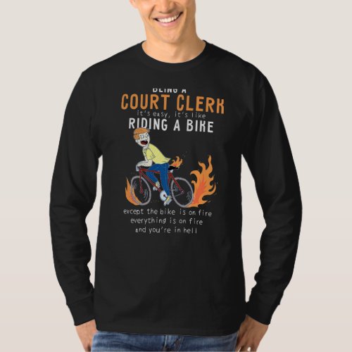 Court Clerk Like Riding Bike Cyclist Funny Premium T_Shirt