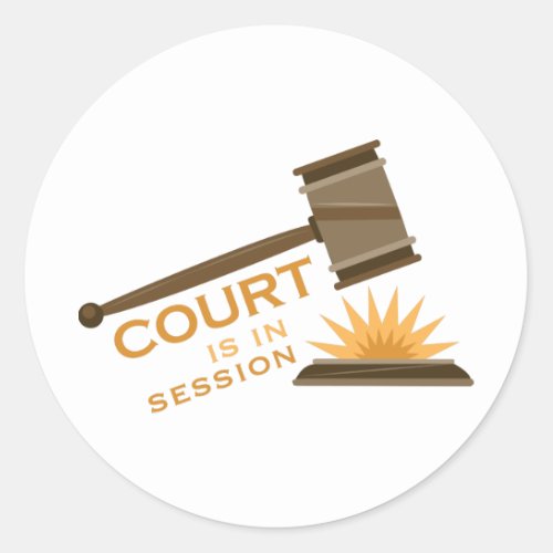 Court In Session Classic Round Sticker
