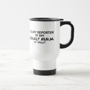 Court Reporter Deadly Ninja Travel Mug