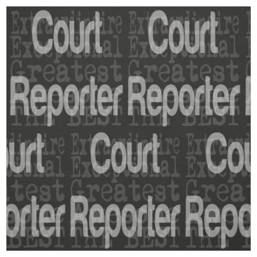 Court Reporter Extraordinaire Fabric