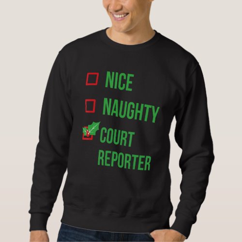 Court Reporter Funny Pajama Christmas Sweatshirt