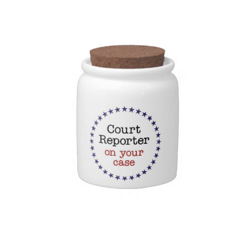 Court Reporter On Case Candy Jar