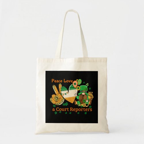 Court Reporter Peace Love Lucky Green Gnome St Pat Tote Bag