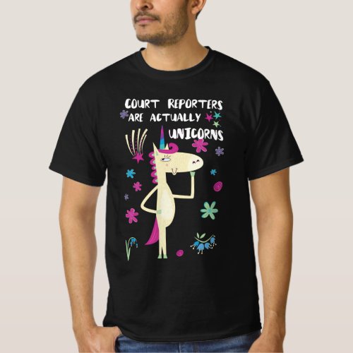 Court Reporters Are Actually Unicorns T_Shirt