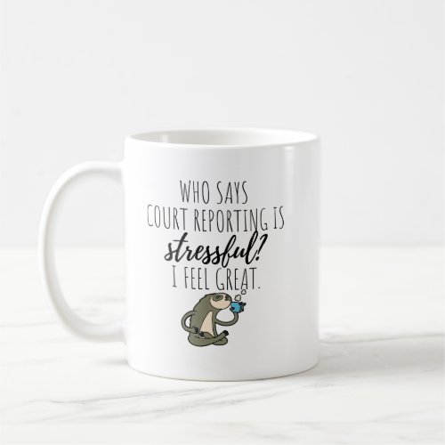 Court reporting coffee mug