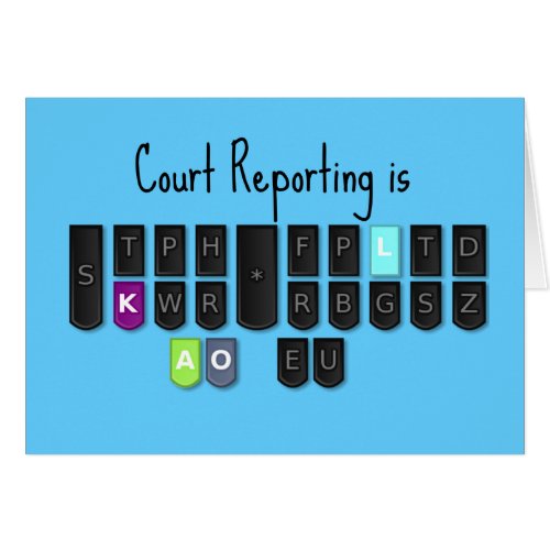 Court Reporting is Cool Steno Keyboard Card