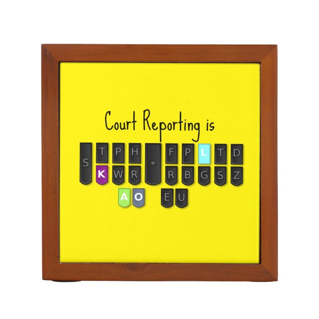Court Reporting is Cool Steno Keyboard Desk Organizer (Front)