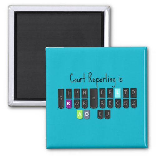 Court Reporting is Cool Steno Keyboard Magnet
