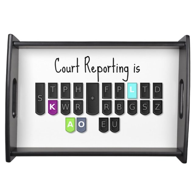 Court Reporting is Cool Steno Keyboard Serving Tray (Front)