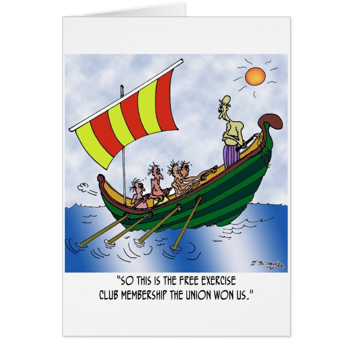 Courtesy Among Galley Slaves Greeting Cards