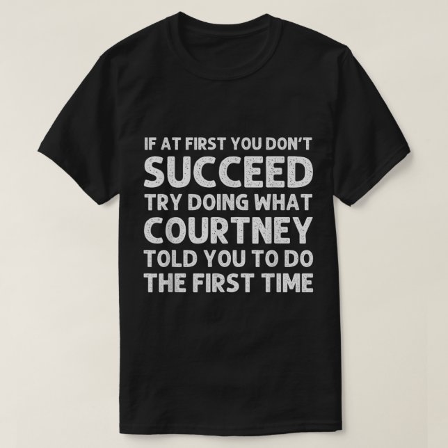 COURTNEY Name Personalized Birthday Funny Christma T-Shirt (Design Front)