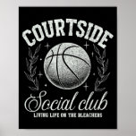Courtside Social Club Basketball Bleachers Life Qu Poster
