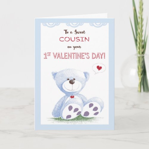 Cousin 1st Valentines Day Blue Teddy Bear on Gr Holiday Card